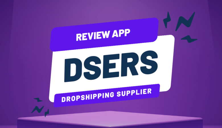 Review Dsers App – Aliexpress Dropshipping Supplier Alternative to Oberlo