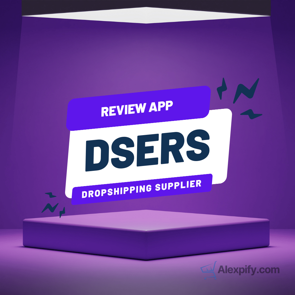 Review Dsers App – Aliexpress Dropshipping Supplier Alternative to Oberlo
