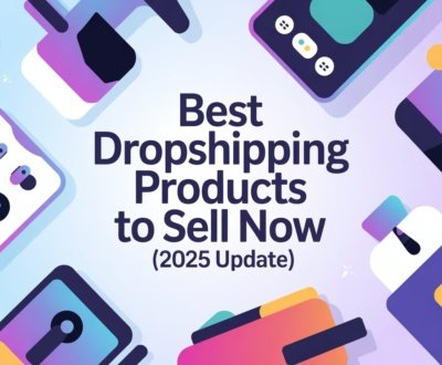Best Dropshipping Products To Sell Now 2025 Update