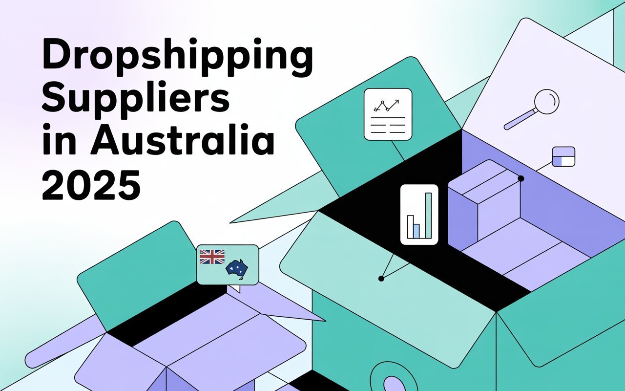 Dropshipping Suppliers in Australia 2025